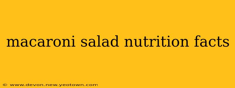 macaroni salad nutrition facts