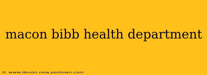 macon bibb health department
