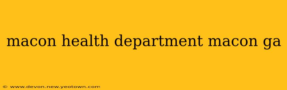 macon health department macon ga