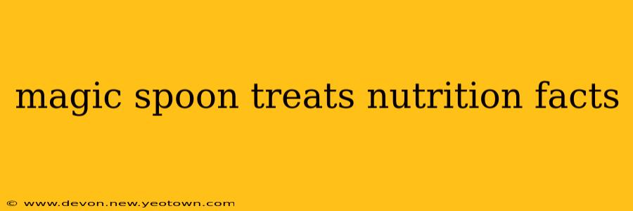 magic spoon treats nutrition facts