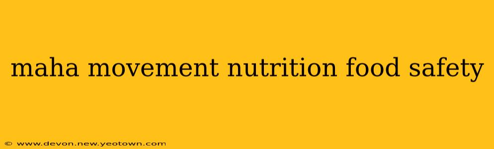 maha movement nutrition food safety