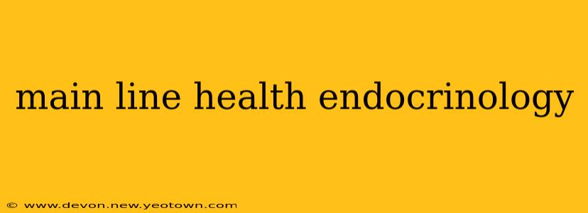 main line health endocrinology