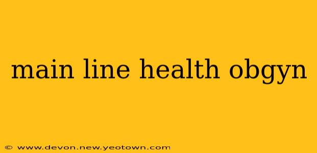 main line health obgyn