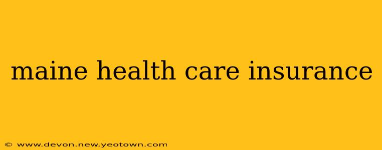 maine health care insurance