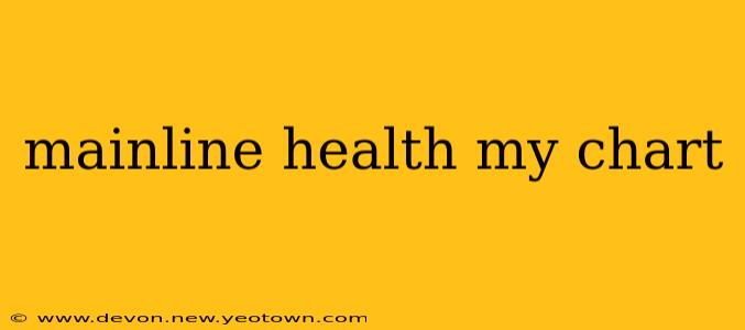 mainline health my chart