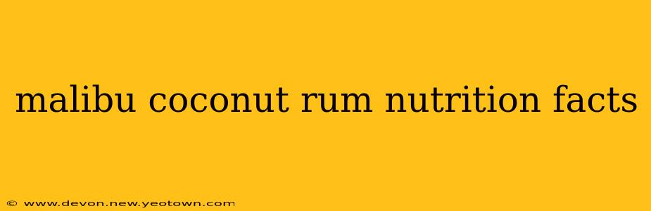 malibu coconut rum nutrition facts