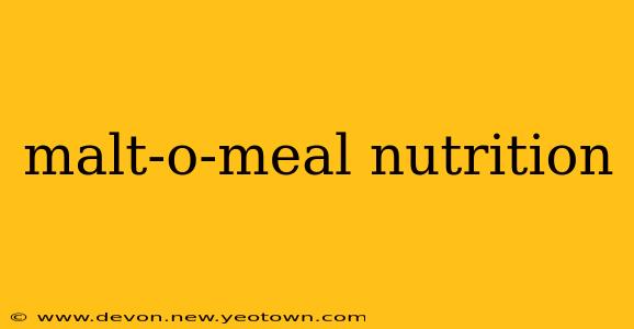 malt-o-meal nutrition
