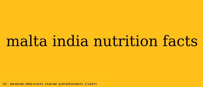 malta india nutrition facts
