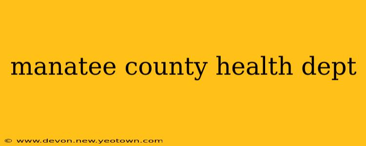manatee county health dept