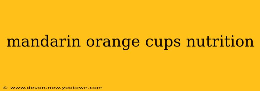 mandarin orange cups nutrition