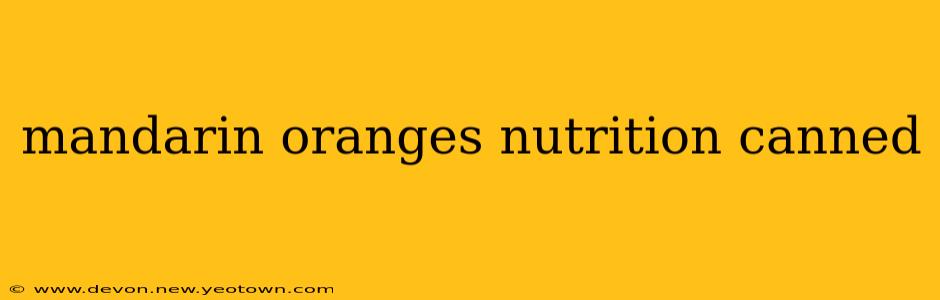 mandarin oranges nutrition canned