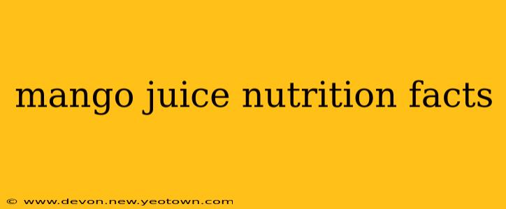 mango juice nutrition facts