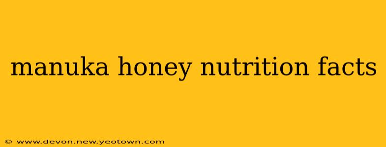 manuka honey nutrition facts