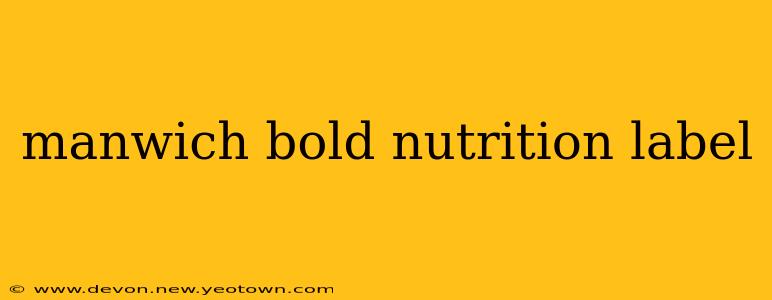manwich bold nutrition label