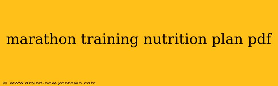 marathon training nutrition plan pdf