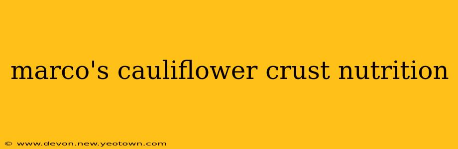 marco's cauliflower crust nutrition