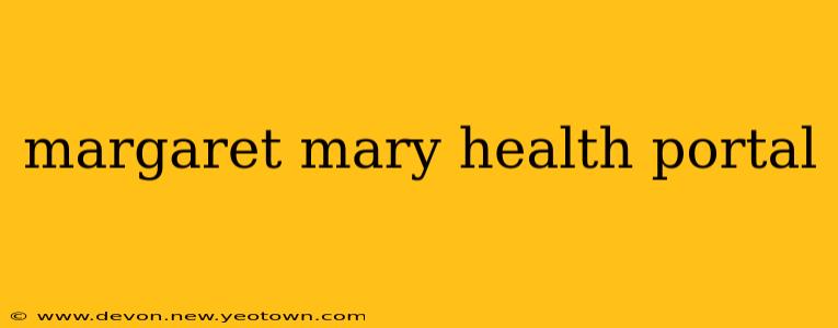 margaret mary health portal