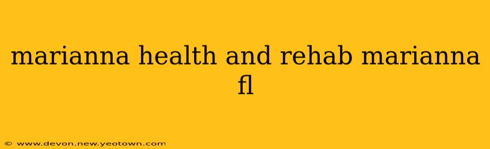 marianna health and rehab marianna fl