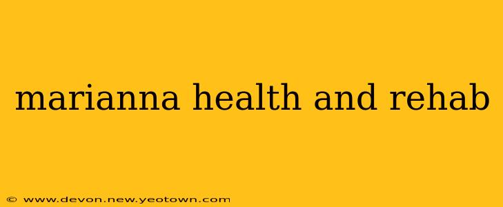 marianna health and rehab