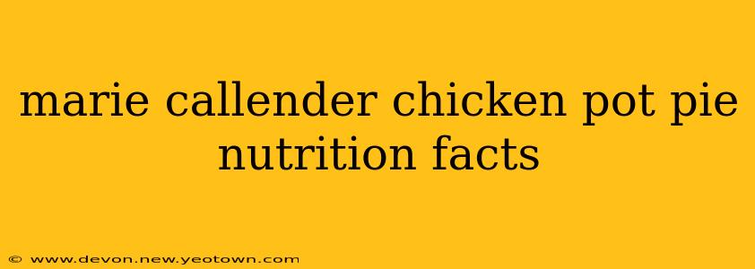 marie callender chicken pot pie nutrition facts