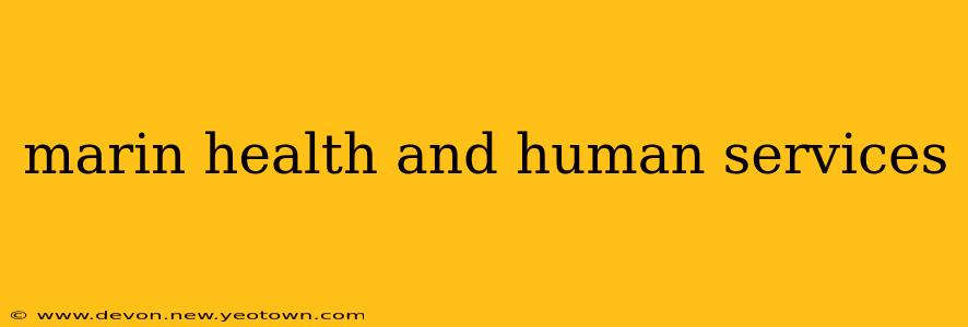 marin health and human services