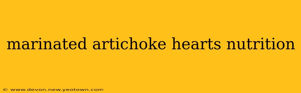 marinated artichoke hearts nutrition
