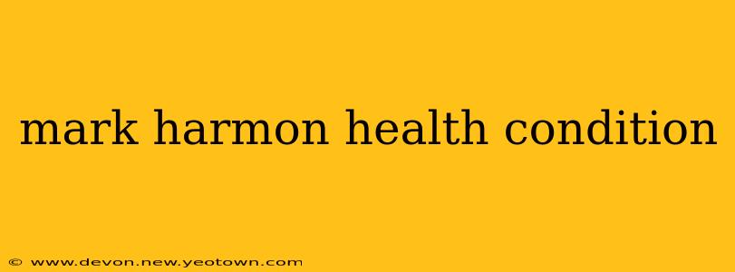 mark harmon health condition