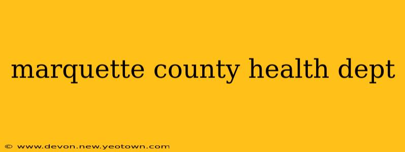 marquette county health dept