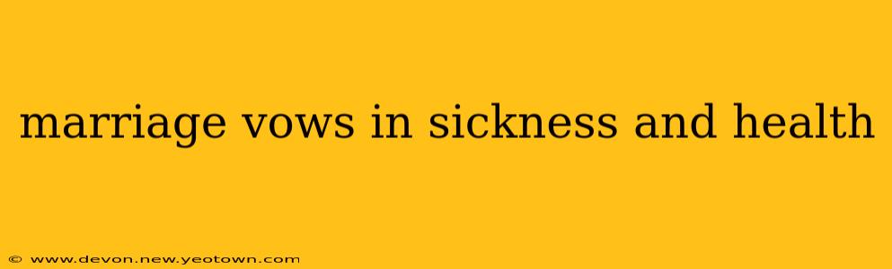 marriage vows in sickness and health