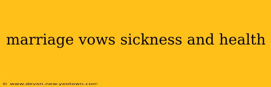 marriage vows sickness and health