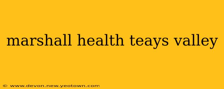 marshall health teays valley