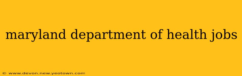 maryland department of health jobs