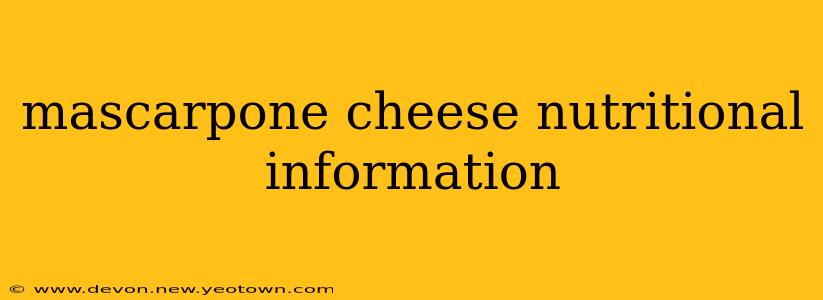 mascarpone cheese nutritional information