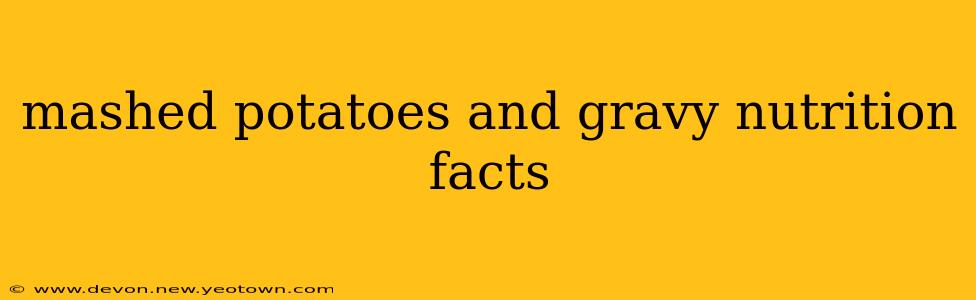 mashed potatoes and gravy nutrition facts