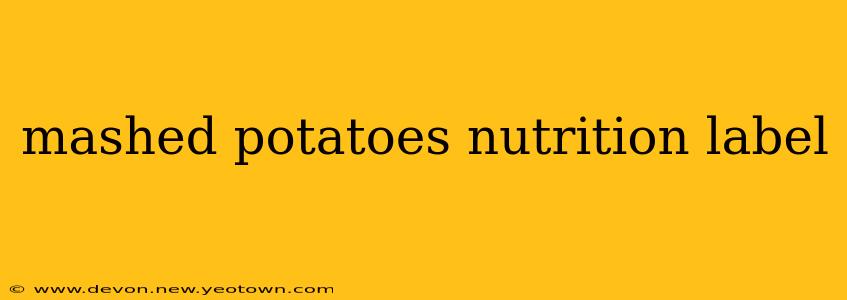 mashed potatoes nutrition label