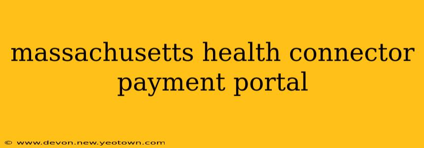 massachusetts health connector payment portal