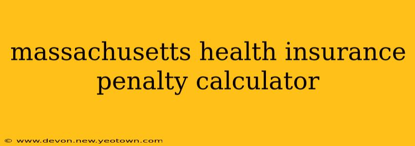 massachusetts health insurance penalty calculator