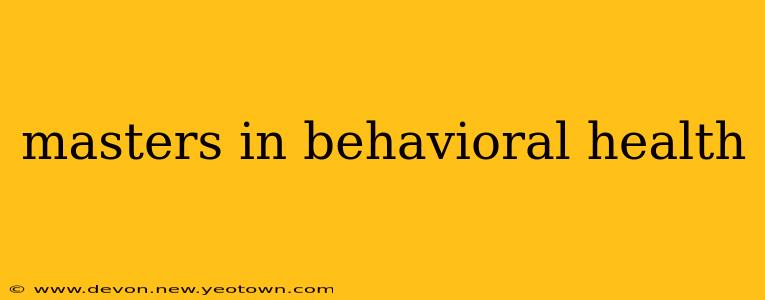 masters in behavioral health