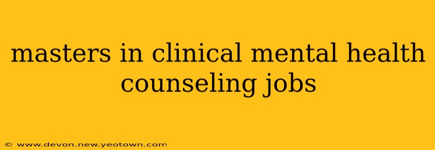 masters in clinical mental health counseling jobs