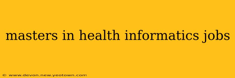 masters in health informatics jobs