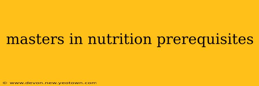 masters in nutrition prerequisites