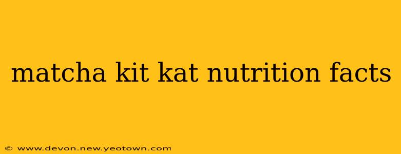 matcha kit kat nutrition facts