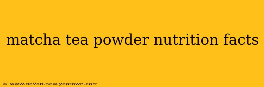 matcha tea powder nutrition facts