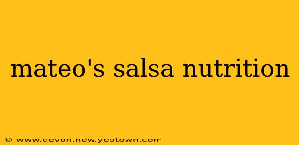 mateo's salsa nutrition