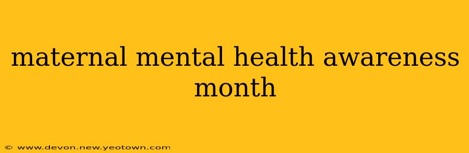 maternal mental health awareness month