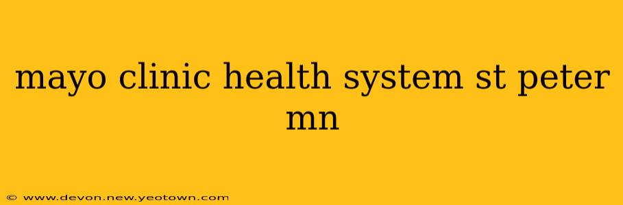 mayo clinic health system st peter mn