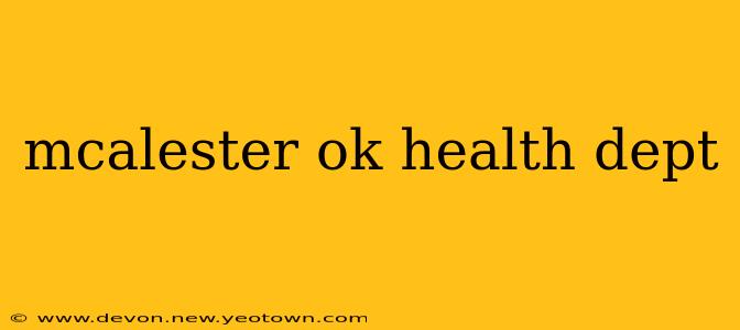 mcalester ok health dept