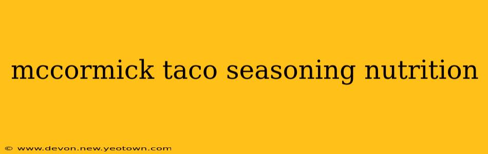 mccormick taco seasoning nutrition