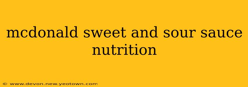 mcdonald sweet and sour sauce nutrition