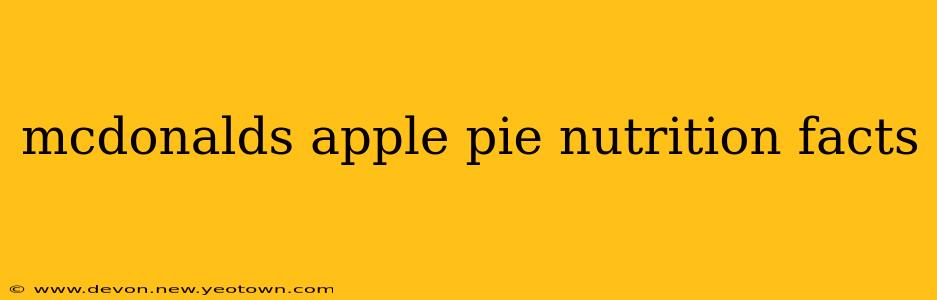 mcdonalds apple pie nutrition facts